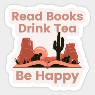 Read Books Drink Tea Be Happy Sticker